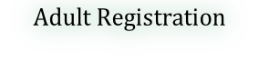 Adult Registration